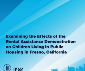 Examining the Effects of the Rental Assistance Demonstration on Children Living in Public Housing in Fresno, California