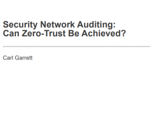 Security Network Auditing: Can Zero-Trust Be Achieved?