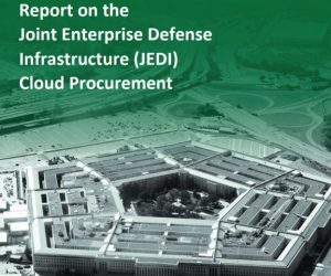 Report on the Joint Enterprise Defense Infrastructure (JEDI) Cloud Procurement