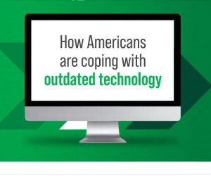 How Americans Are Coping With Outdated Technology