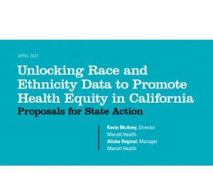 Unlocking Race and Ethnicity Data to Promote Health Equity in California