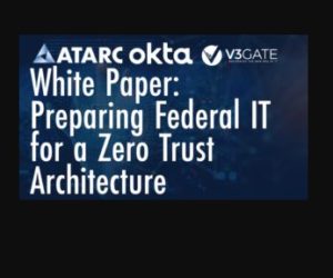 Preparing Federal IT for a Zero Trust Architecture