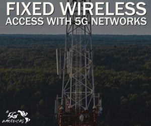 Fixed Wireless Access With 5G Networks