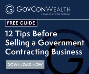 12 Tips Before Selling a Government Contracting Business