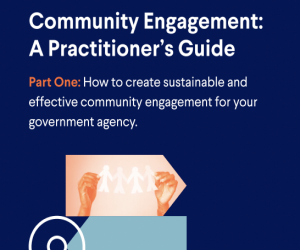 Community Engagement: A Practitioner’s Guide Part 1