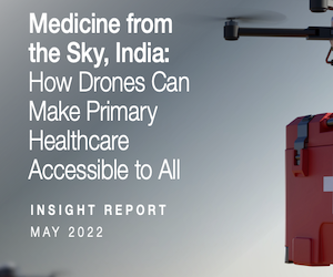 Medicine from the Sky, India: How Drones Can Make Primary Healthcare Accessible to All