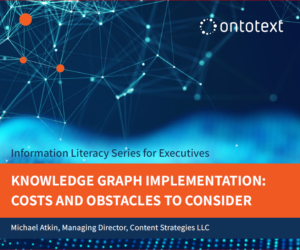 Knowledge Graph Implementation: Costs and Obstacles to Consider