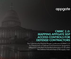 CMMC 2.0: Mapping Appgate SDP Access Controls for Defense Contractors