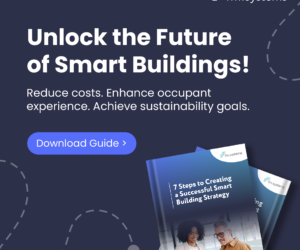 7 Steps to Creating a Successful Smart Building Strategy