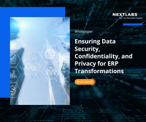 Ensuring Data Security, Confidentiality, and Privacy for ERP Transformations