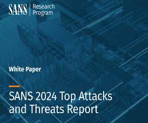 SANS 2024 Top Attacks and Threat Reports