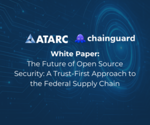 The Future of Open Source Security: A Trust-First Approach to the Federal Supply Chain